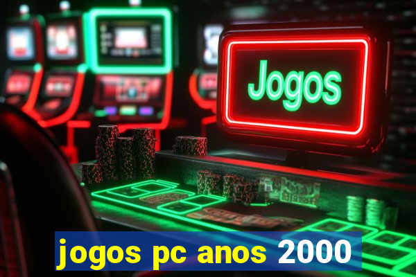 jogos pc anos 2000